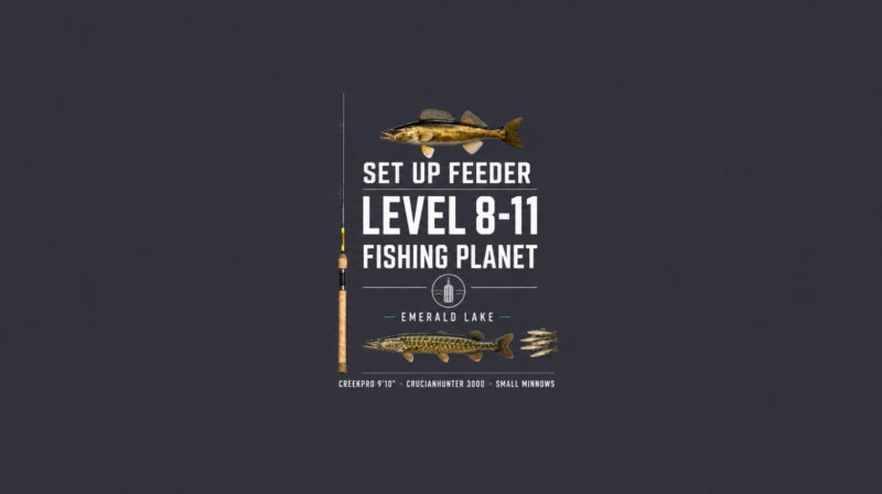 Fishing Planet setup level 8 to 11 feeder gear for Emerald Lake with CreekPro rod and Small Minnows